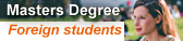 Masters Degree: foreign students