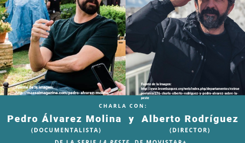 Charla con Pedro Álvarez Molina y Alberto Rodríguez