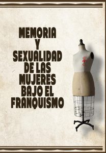 Memoria y sexualidad de las mujeres bajo el franquismo
