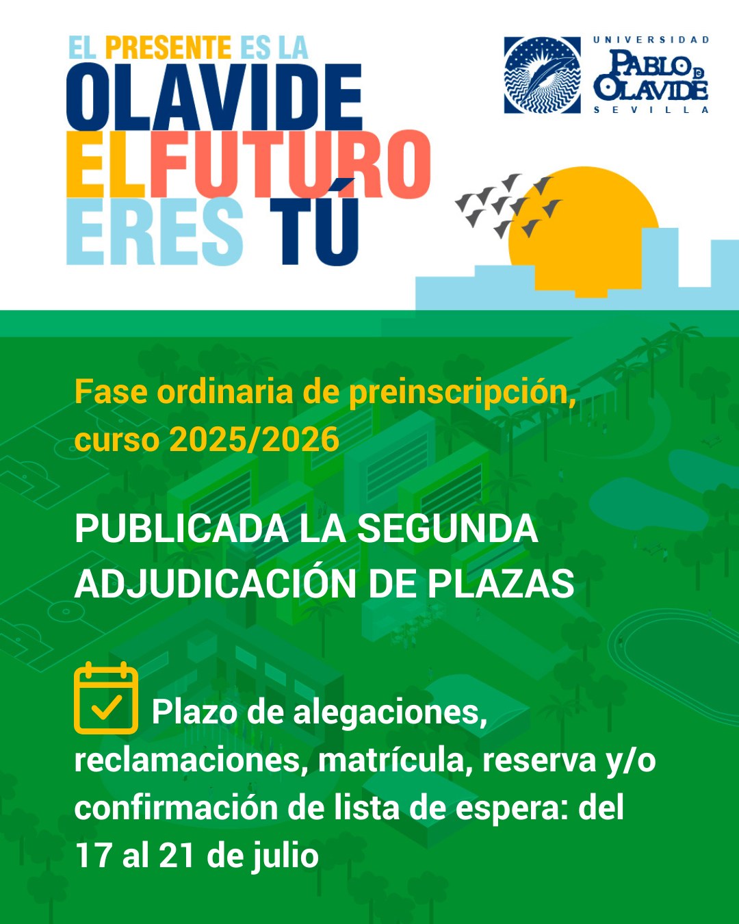 🔈 Publicados los resultados de la segunda adjudicación de plazas de la fase ordinaria de preinscripción para el curso 2025/2026. 📅 Si has obtenido plaza en esta fase, ya puedes realizar tu matrícula entre el 17 y el 21 de julio. Es fundamental que completes el trámite dentro de este plazo para garantizar tu incorporación a la UPO.Puedes consultar toda la información detallada sobre el proceso de matrícula en el siguiente enlace 👇🔗 https://www.upo.es/matricula/matriculate/Si aún no has conseguido plaza, pero permaneces en lista de espera, recuerda que también dispones de este mismo periodo para confirmar tu interés, reservar plaza asignada si fuera el caso, o presentar alegaciones si lo consideras necesario. Todos estos trámites deben realizarse a través de la página web del Distrito Único Andaluz.Desde la UPO te damos la bienvenida y te animamos a formar parte de nuestra comunidad. ¡Nos vemos pronto en el campus! ☺️#LaOlavideEresTú #matrículaUPO