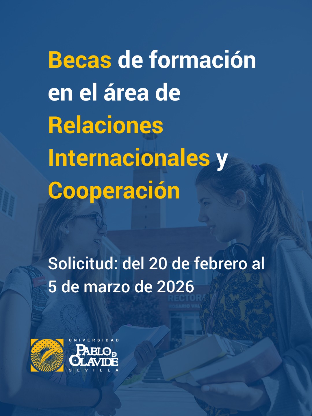 🎓 ¿Te interesa la internacionalización y la cooperación universitaria?

Hoy se ha abierto el plazo para solicitar dos becas de formación en el Área de Relaciones Internacionales y Cooperación de la UPO, dirigidas a estudiantes de Grado matriculados/as en el curso 2025-2026 

Si quieres adquirir experiencia práctica, conocer de cerca cómo funcionan los programas internacionales y reforzar tu perfil profesional mientras continúas tus estudios, esta beca te interesa. 

📅 Puedes presentar tu solicitud del 20 de febrero al 5 de marzo, a través de la Sede Electrónica de la Universidad.

Consulta todos los requisitos en la convocatoria publicada en el Tablón Electrónico Oficial de la UPO y anímate a dar un paso más en tu formación. 

🔗 Link a la convocatoria en la Bio.

#BECAS #Internacionalización #Cooperación