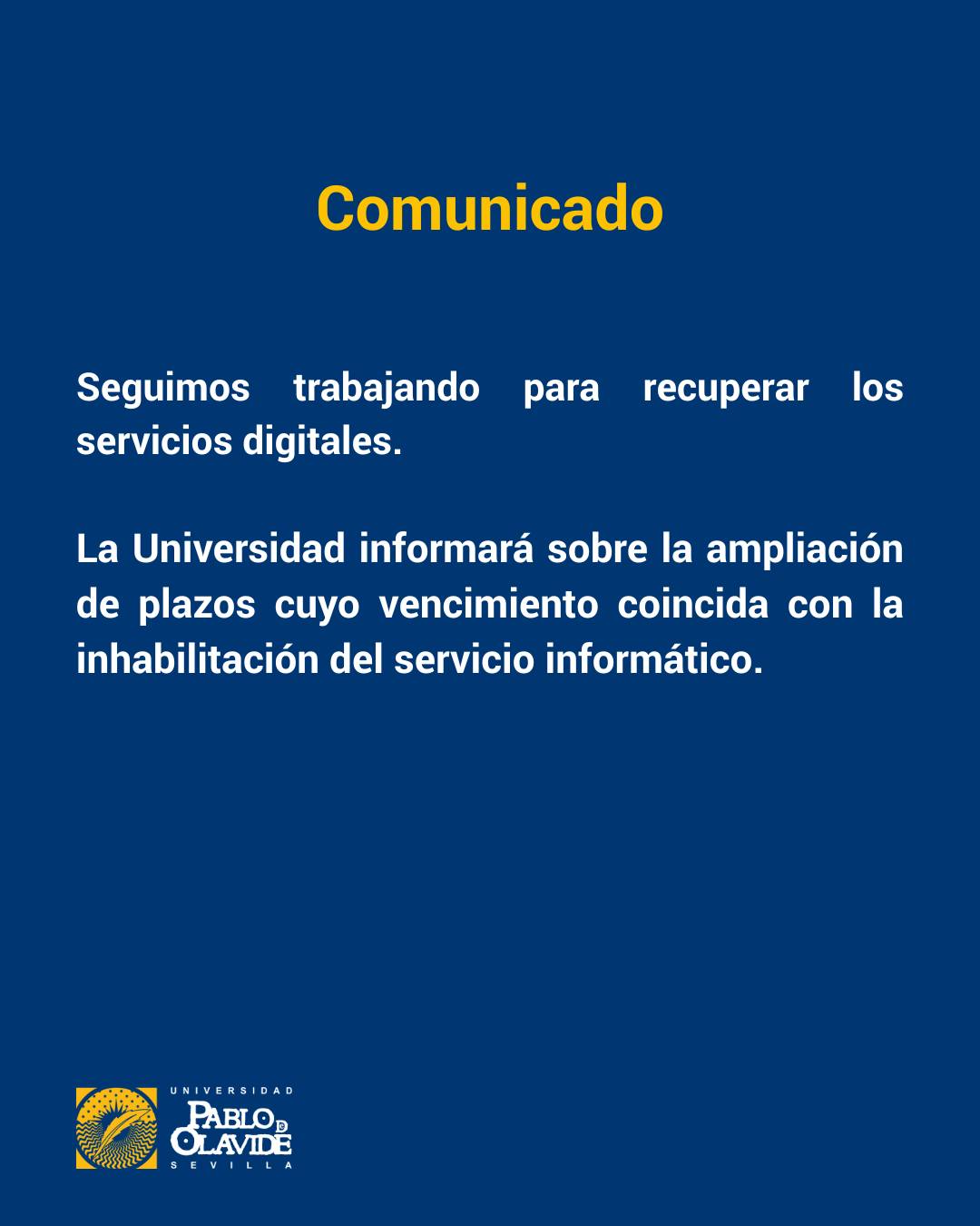 🔧 Seguimos trabajando para restablecer los servicios digitales
La Universidad informará sobre la ampliación de plazos cuyo vencimiento coincida con la inhabilitación del sistema informático.
Gracias por vuestra paciencia y comprensión.