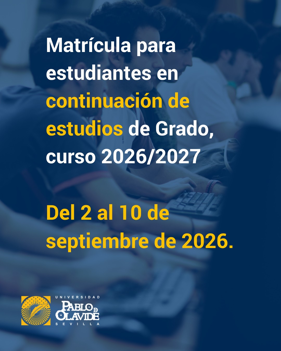🎓 Automatrícula para estudiantes que continúan estudios de Grado

Si continúas tus estudios en la Universidad Pablo de Olavide durante el curso 2026/2027, podrás realizar tu automatrícula del 2 al 10 de septiembre de 2026.

📅 Dentro de este plazo general, cada estudiante tendrá asignados un día y una hora concretos de acceso. Puedes consultarlos en tu Acceso Personalizado, dentro del menú del estudiante, en la opción «Consulta de horario de acceso a la automatrícula».

🔄 Una vez validada la matrícula, podrás realizar modificaciones durante el plazo que tengas asignado. No obstante, del 2 al 10 de septiembre, las modificaciones tendrán un horario limitado y se realizarán exclusivamente entre las 16:00 de cada día y las 20:00 horas de cada día.

Consulta toda la información antes de iniciar el proceso y recuerda revisar tu horario personalizado de acceso.

ℹ https://www.upo.es/matricula/matriculate/

#MatrículaUPO #automatrícula #estudiantes #curso20262027 #UniversidadPablodeOlavide #LaOlavideEresTú