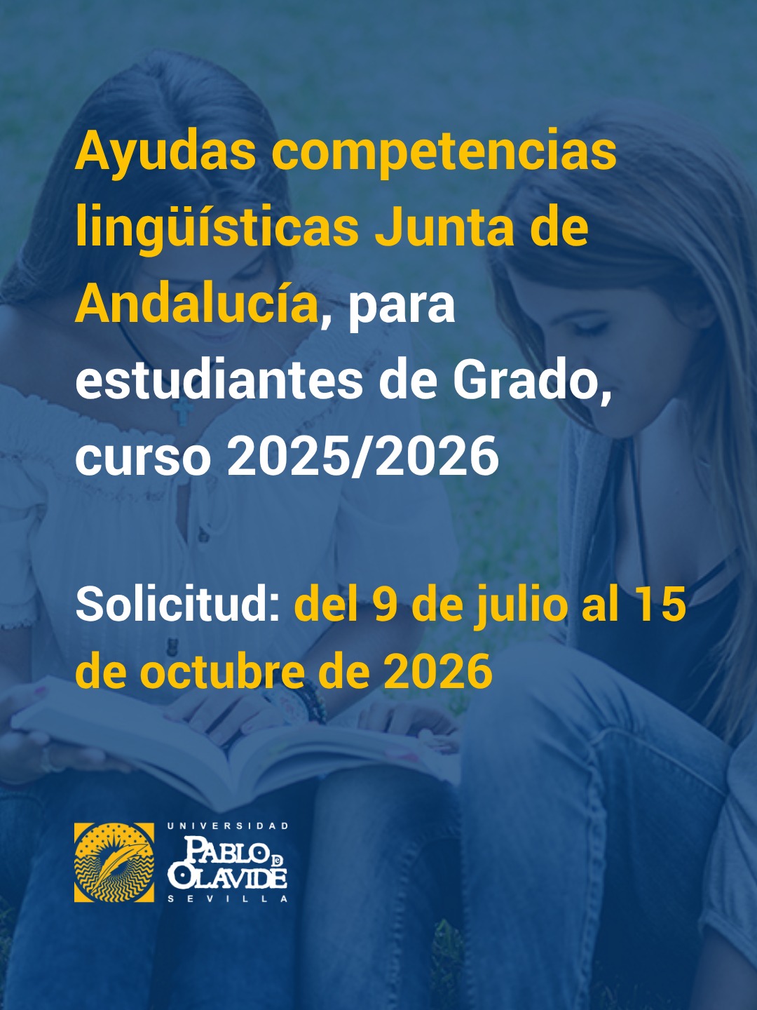 🌍 ¿Has obtenido una certificación oficial de idiomas este curso?

Si eres estudiante de Grado de la UPO matriculado/a en el curso 2025-2026, ya puedes solicitar las Ayudas para la adquisición y acreditación de competencias lingüísticas financiadas por la Junta de Andalucía.

La convocatoria contempla ayudas de hasta 300 € para sufragar gastos de formación y/o certificación de un idioma extranjero, siempre que cumplas los requisitos establecidos en la convocatoria.

📅 El plazo de solicitud ya está abierto y permanecerá disponible hasta el 15 de octubre.

📲 Consulta los requisitos en la convocatoria, publicada en el Tablón Electrónico Oficial de la Universidad. 

#AyudasIdiomas #UniversidadPabloDeOlavide #CompetenciasLingüísticas #BecasUPO #LaOlavideEresTú