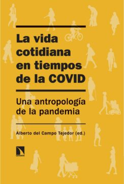 Portada del libro ‘La vida cotidiana en tiempos de la COVID. Una antropología de la pandemia’.