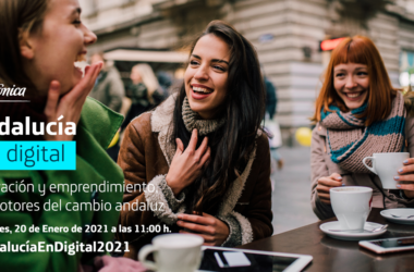 ANDALUCÍA EN DIGITAL. INNOVACIÓN Y EMPRENDIMIENTO, LOS MOTORES DEL CAMBIO ANDALUZ - 20 de enero, 11 horas