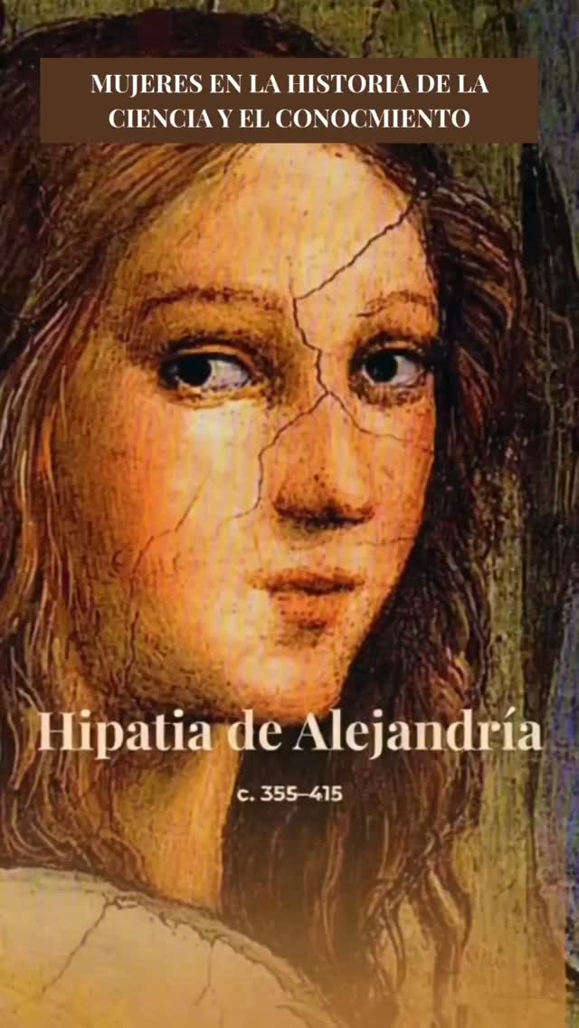 Con motivo del 11 de febrero, Día Internacional de la Mujer y la Niña en la Ciencia, y del 8 de marzo, Día Internacional de las Mujeres, inauguramos 'Mujeres en la Historia de la Ciencia y el Conocimiento', una serie dedicada a diez mujeres cuyas aportaciones fueron esenciales en la construcción del saber y que durante siglos han sido invisibilizadas.

🏛️ Comenzamos con Hipatia de Alejandría, una de las primeras mujeres científicas de la historia. 

Matemática, astrónoma y filósofa, desarrolló su labor en una época en la que el acceso al conocimiento estaba prácticamente vetado a las mujeres.

Su trayectoria y su legado muestran que la ciencia no solo se construye, también se defiende.

#MujeresEnLaHistoria #Ciencia #Conocimiento #DíaDeLaMujerYLaNiñaEnLaCiencia #11F #8M #igualdad