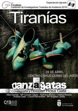 Tiranías, de Danza Gatas: 28 de abril, Centro cívico Cerro del Águila