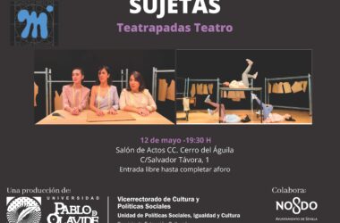 SUJETAS de Teatrapadas Teatro – 12 de mayo, 19:30 h.