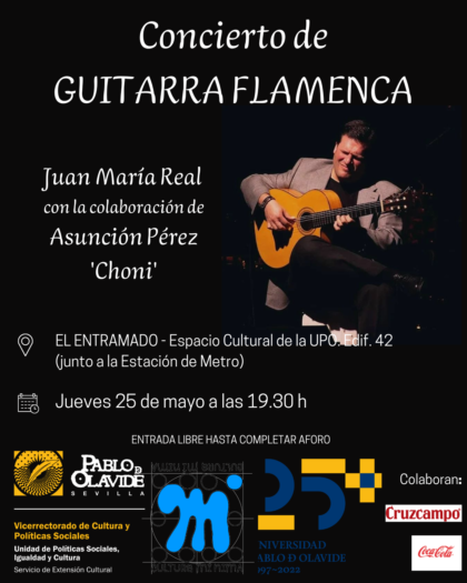 Concierto de Guitarra Flamenca Juan Mª Real. Con la participación de Asunción Pérez 'Choni' al BAILE