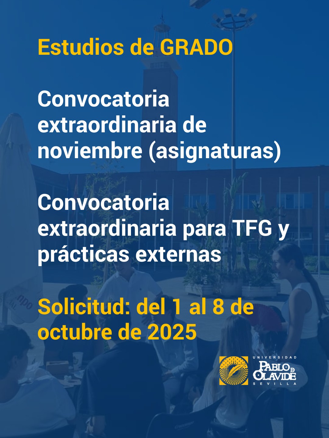 📢 Atención estudiantes de Grado,
próximamente se abrirá el plazo para solicitar:
✅ Convocatoria extraordinaria de noviembre (asignaturas)
✅ Convocatoria extraordinaria de TFG y Prácticas Externas
📅 Del 1 al 8 de octubre de 2025
⏰ Desde las 8:00 h del día 1 hasta las 23:59 h del día 8 (ambos inclusive).
📝 La solicitud deberá realizarse dentro del plazo a través del formulario habilitado en vuestros servicios personalizados en la web de la UPO.
🔗 +info 👉 enlace en la Bio.
#estudiantes #ConvocatoriasExtraordinarias #LaOlavideEresTú