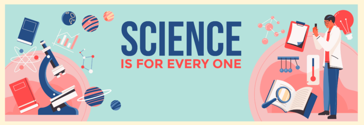 Science is for Everyone