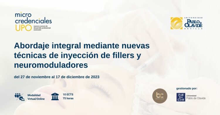 microcredencial universitaria ‘Abordaje integral mediante nuevas técnicas de inyección de fillers y neuromoduladores’