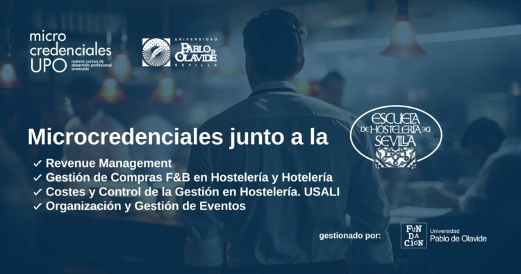 Cuatro nuevos Cursos de Desarrollo Profesional Avanzado, bajo el formato de microcredenciales, que formarán a los profesionales de este sector en ámbitos como la organización y gestión de eventos, el revenue management, la gestión de hotelería y la gestión de compras y F&B.