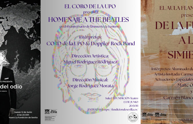 Carteles de la obra ‘El imperio del odio’, un homenaje a The Beatles y el espectáculo flamenco ‘De la fuente a la simiente’ son las propuestas creativas desarrolladas por el alumnado de la Universidad Pablo de Olavide durante el curso 2024/25