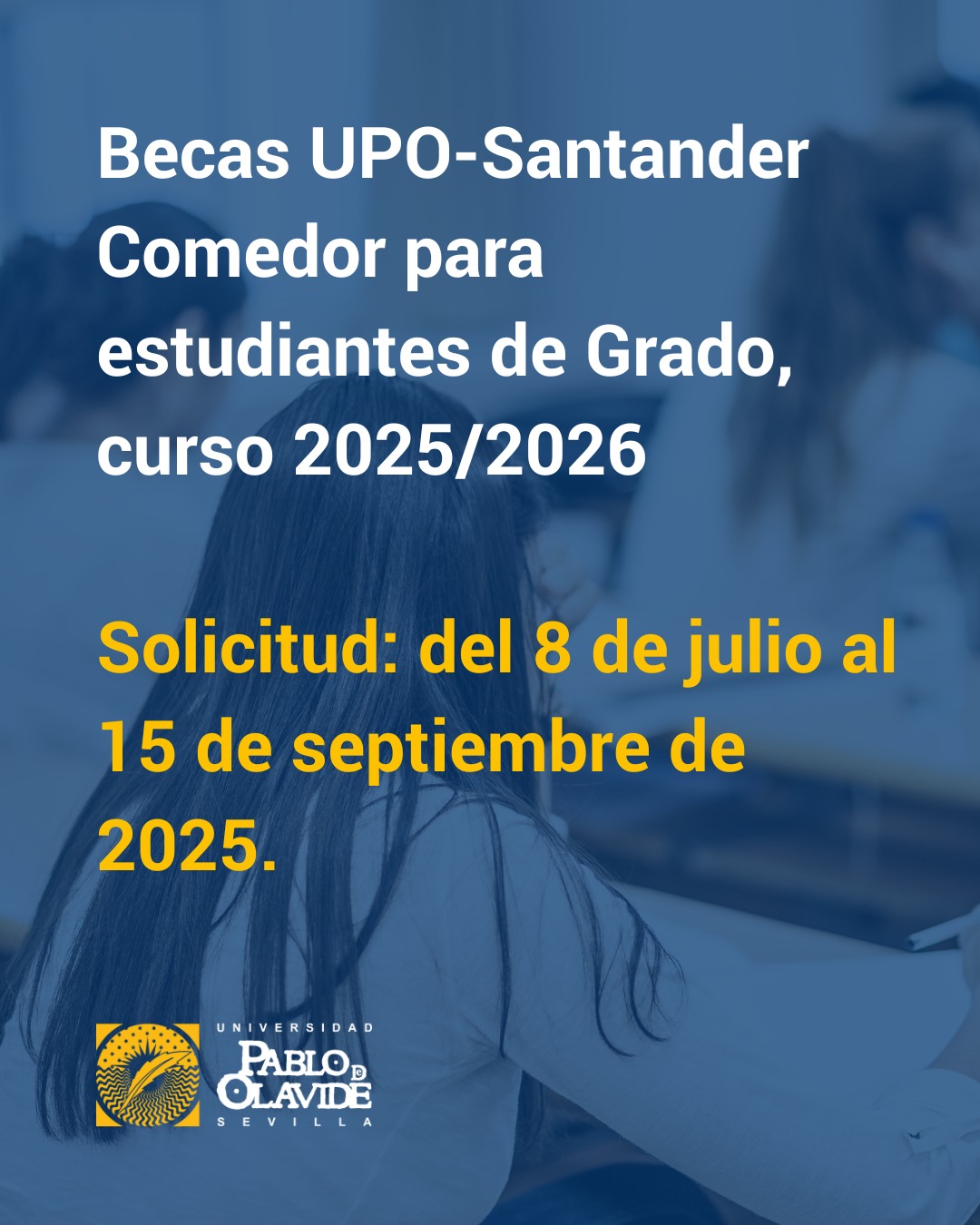 🎓🍽️ ¡Solicita tu Beca Santander-Comedor para el curso 2025-2026!
Ya está abierto el plazo para solicitar las 120 Becas UPO-Santander Comedor, destinadas a estudiantes de grado de la Universidad Pablo de Olavide. Estas ayudas cubren el 100% del importe del menú universitario durante el curso académico.
💡 Dirigidas a estudiantes matriculados/as en titulaciones oficiales de grado en la UPO cuyas clases se impartan en el campus universitario y que cumplan los requisitos económicos establecidos en la convocatoria.
📅 Puedes solicitarlas desde hoy 8 de julio al 15 de septiembre de 2025.
1️⃣ Presenta tu solicitud a través de la Sede Electrónica de la UPO (Instancia Genérica):
🔗 sede.upo.es
2️⃣ Inscríbete en la plataforma de Banco Santander:
🔗 www.becas-santander.com
Recuerda que es imprescindible realizar ambos pasos.
ℹ️ Puedes consultar las bases completas en el apartado BECAS del Tablón Electrónico Oficial de la universidad:
👉 www.upo.es/teo
🙌 ¡Solicita tu beca y aprovecha esta oportunidad para facilitar tu vida universitaria!
#LaOlavideEresTú #BecasUPO #BecasSantander #comedoruniversitario #curso2025_2026