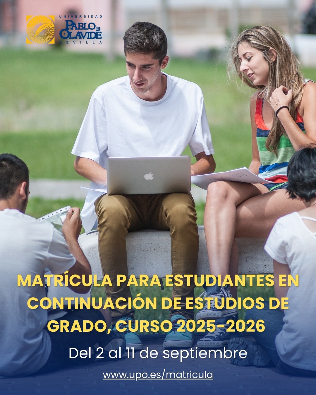 🗓 🔈 El próximo martes comienza el plazo de matrícula para estudiantes que continúan sus estudios de Grado o doble Grado (curso 2025-2026):
👉 Del 2 al 11 de septiembre.
Una vez matriculado/a, la modificación de la matrícula se realizará exclusivamente entre las 16:00 y las 20:00 horas de cada día.
Más información: www.upo.es/matricula/
#LaOlavideEresTú #matrícula #Grados #estudiantes #curso202526 #UniversidadPablodeOlavide