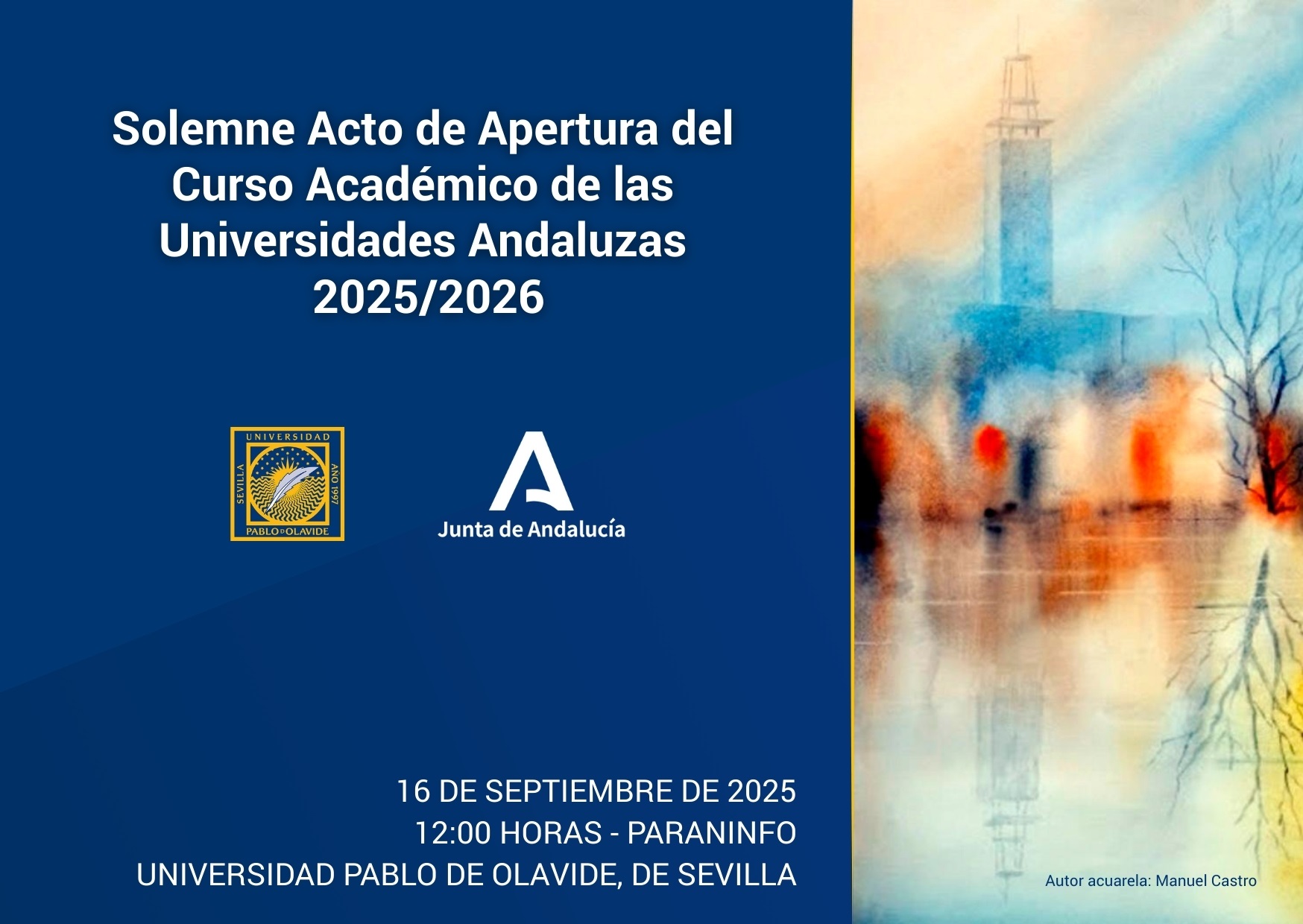 🔵 Solemne Acto de Apertura del Curso Académico 2025/2026
Mañana martes 16 de septiembre nuestra universidad celebra el inicio oficial del curso con un acto muy especial: este año tenemos el honor de organizar el Solemne Acto de Apertura del Curso Académico de las Universidades Andaluzas 2025/2026.
Un encuentro de gran relevancia institucional, en el que contaremos con la participación de todas las universidades de Andalucía y la presencia del Presidente de la @andaluciajunta.
🎓 La Lección Inaugural estará a cargo del profesor José María O’Kean Alonso, catedrático de Economía Aplicada, con el tema: “Sociedad Digital: Nuevos Consumidores, Nuevas Empresas”.
💚 Será un día histórico para nuestra comunidad universitaria.
👉 Las clases quedarán suspendidas de 11:00 a 14:00 h para facilitar la asistencia, tanto presencial como virtual, al acto.
📺 Podéis seguirlo en directo a través del Canal de YouTube de la UPO o desde el enlace que os dejamos en la Bio.
#Apertura2025 #Curso20252026 #UniversidadesAndaluzas #UniversidadPablodeOlavide