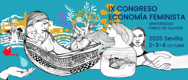IX Congreso de Economía Feminista - Del 2 al 4 de octubre en la Universidad Pablo de Olavide (Sevilla)
