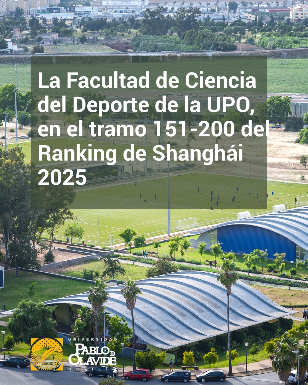 🌍 La Facultad de Ciencias del Deporte de la Universidad Pablo de Olavide destaca a nivel internacional al figurar en el Global Ranking of Sport Science Schools and Departments 2025 del Ranking de Shanghái, dentro del tramo 151-200 del mundo.

Este reconocimiento sitúa a la UPO entre las 300 mejores universidades internacionales en Ciencias del Deporte, avalando la calidad de la investigación y la proyección global de nuestra universidad en una disciplina clave para la salud, la actividad física y el bienestar social como es el Deporte.

👉 Os dejamos el enlace a la noticia en el link de la Bio.

#shangairanking #cienciasdeldeporte #UniversidadPablodeOlavide