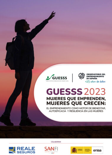 GUESSS 2023. Mujeres que emprenden, mujeres que crecen: el emprendimiento como motor de bienestar, autoeficacia y resiliencia en las mujeres