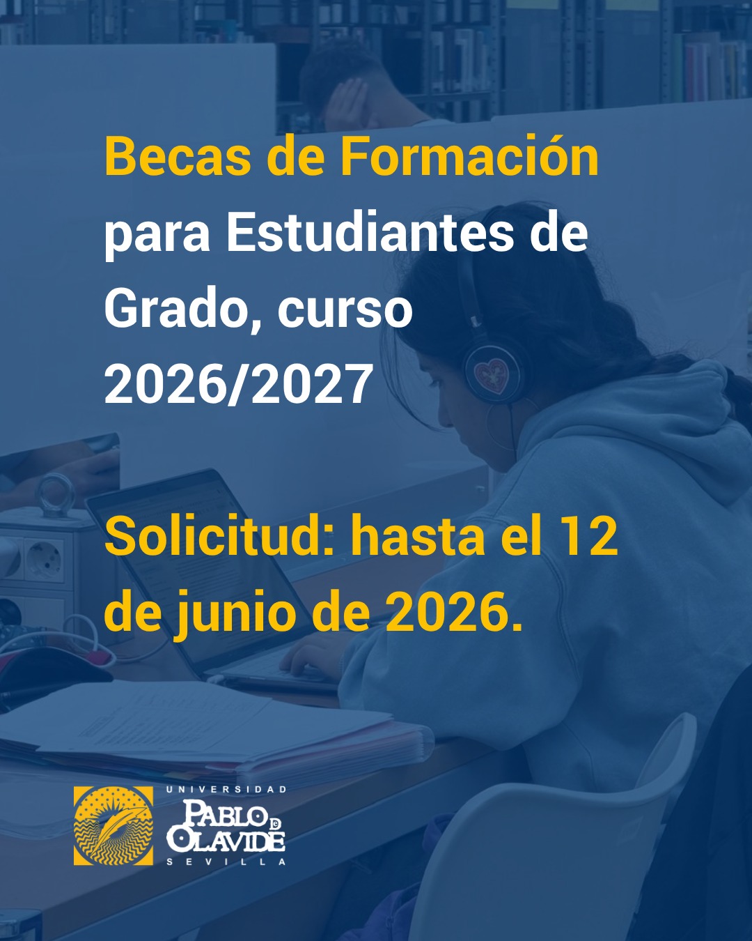 📢 Hemos publicado la convocatoria de Becas de Formación UPO para el curso 2026-2027.

Si estudias un Grado en la Universidad Pablo de Olavide, esta puede ser una gran oportunidad para complementar tu formación, adquirir experiencia práctica y participar activamente en la vida universitaria.

📌 Becas ofertadas:
▪️ 2 becas en el Consejo de Estudiantes @ceupo 
▪️ 2 becas en la @fhumanidadesupo (Programa Atenea)

💶 Dotación económica:
▪️ CEUPO tiempo completo: 740 €/mes
▪️ CEUPO tiempo parcial: 355,20 €/mes
▪️ Programa Atenea: 300 €/mes

🗓️ El plazo de presentación de solicitudes finaliza el 12 de junio.

Las solicitudes deberán presentarse a través de nuestra Sede Electrónica mediante Instancia Genérica, junto con la documentación requerida.

Consulta la convocatoria completa (link en Bio y story).

#BecasFormación #LaOlavideEresTú #UniversidadPabloDeOlavide