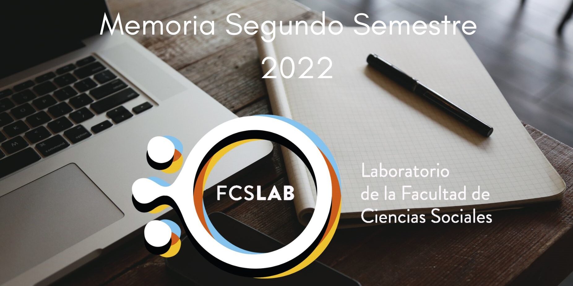 Memoria del Segundo Semestre del FCSLab.