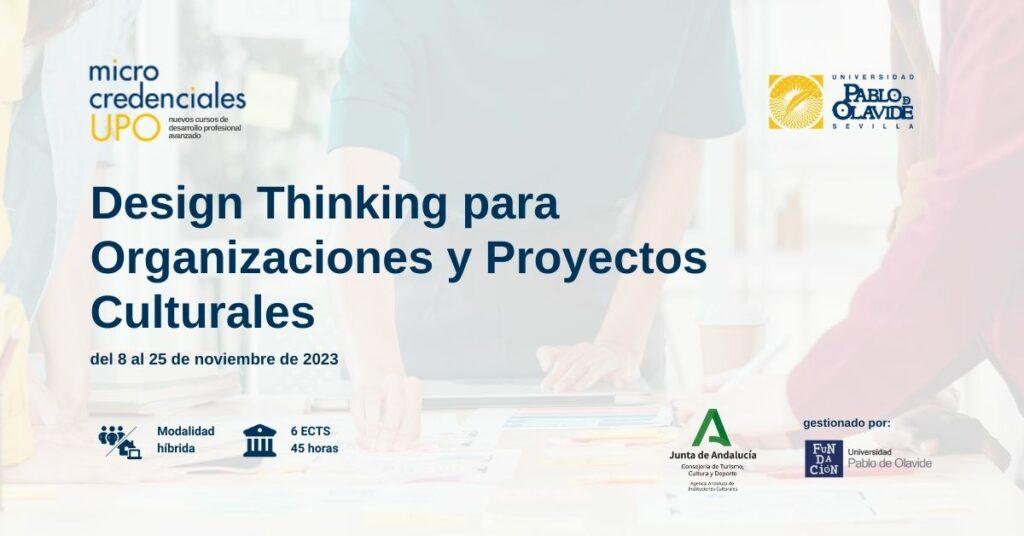 Design Thinking para Organizaciones y Proyectos Culturales