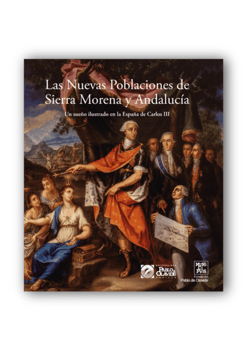Las Nuevas Poblaciones de Sierra Morena y Andalucía