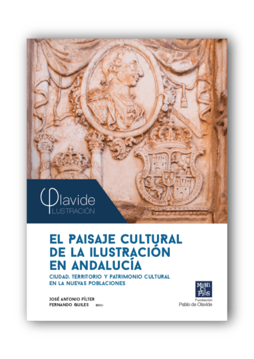 El paisaje cultural de la Ilustración en Andalucía