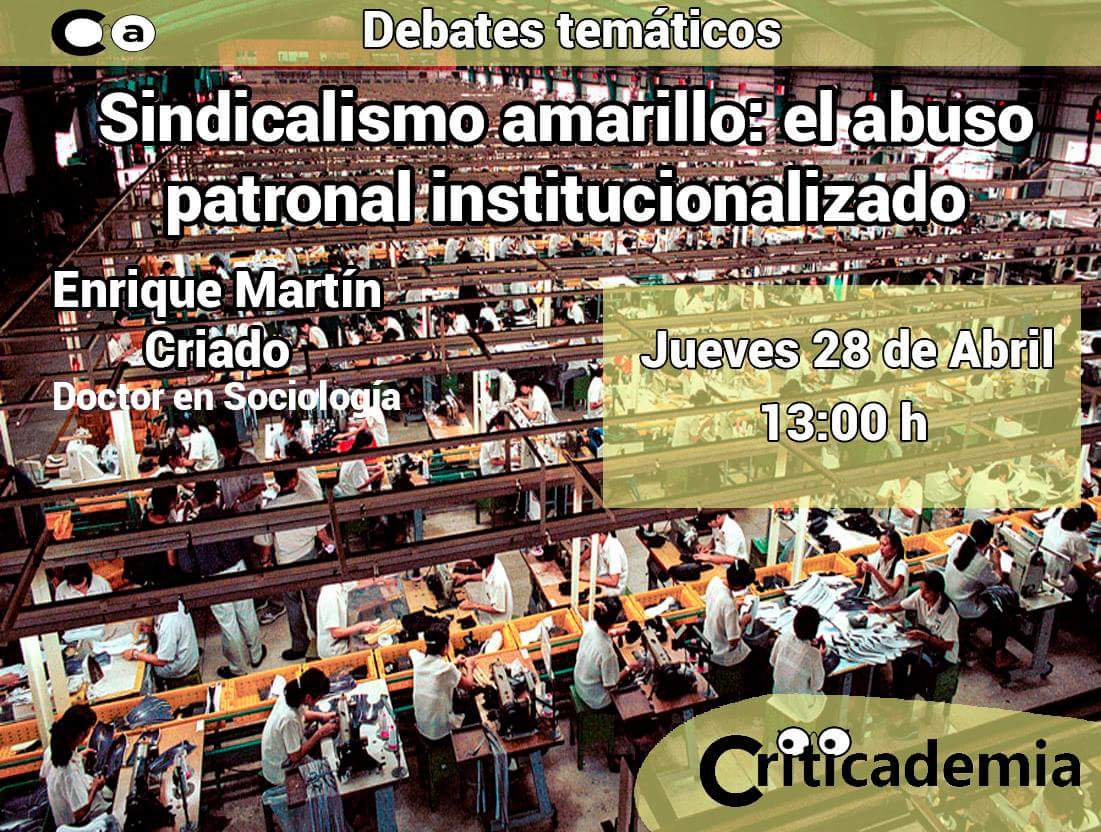 sindicalismo amarillo: los abusos patronales institucionalizados